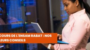 Concours de l'ENSAM Rabat Nos Meilleurs Conseils