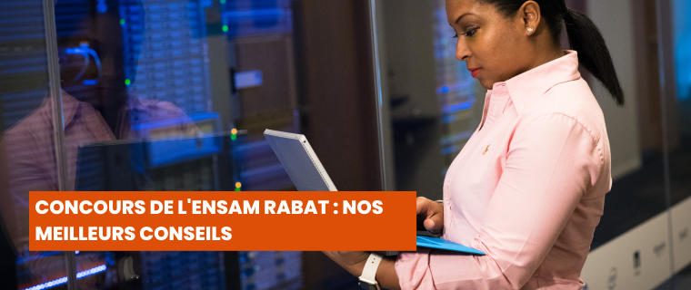 Concours de l'ENSAM Rabat Nos Meilleurs Conseils