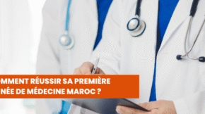 Comment réussir sa première année de médecine Maroc