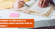 Comment se préparer à la première année universitaire au Maroc