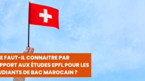 Que faut-il connaitre par rapport aux études EPFL pour les étudiants de bac marocain